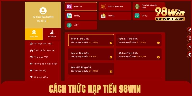 Các bước nạp tiền nhanh chóng, an toàn trên nền tảng 98win