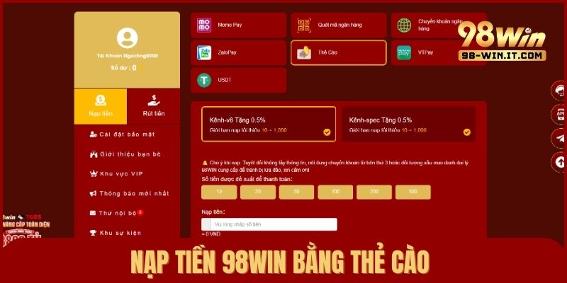 Nạp tiền bằng thẻ cào là hình thức tiện lợi dành cho mọi thành viên 98win