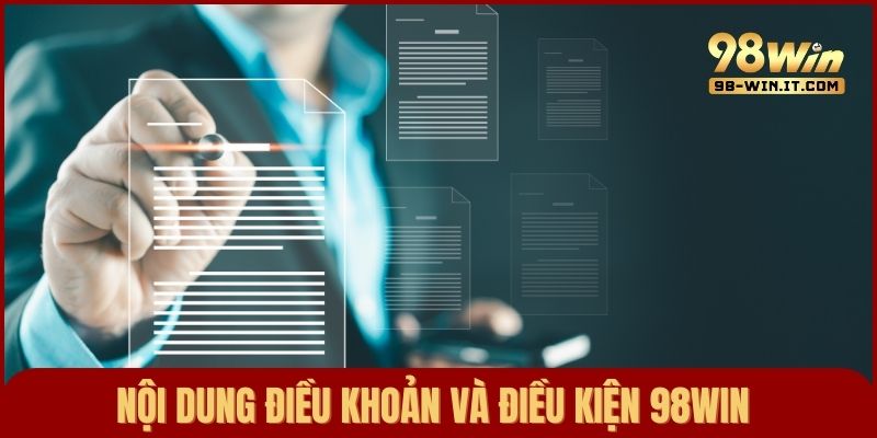 Quy định cụ thể trong điều khoản và điều kiện hoạt động của 98win