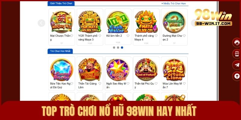 Top những game nổ hũ đổi thưởng hấp dẫn, đáng chơi nhất trên 98win