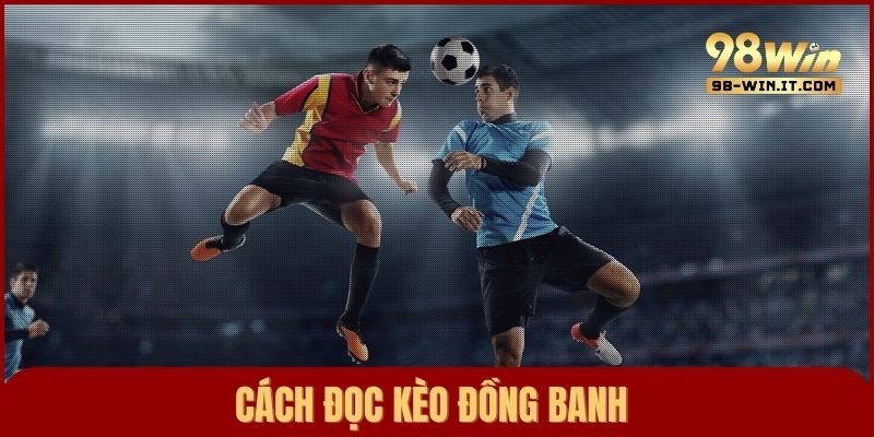Hướng dẫn cách đọc kèo chấp 0 chuẩn kèm ví dụ thực tế dễ hiểu