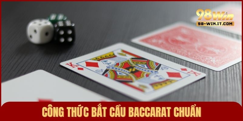 Công thức tính cầu Baccarat chuẩn từ dân chuyên giúp bạn làm chủ ván bài