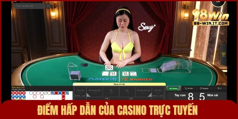 Những điểm hấp dẫn người chơi của casino live so với hình thức truyền thống